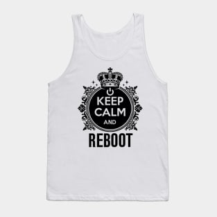 Keep Calm and Reboot Tank Top